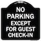 Signmission No Parking Except for Guest Check-In Heavy-Gauge Aluminum Sign, 18" L, 18" H, BW-1818-23625 A-DES-BW-1818-23625 - alternate 1